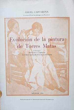 Evolución de la pintura de Torres Matas. Prólogo de Francisco Llobregat.