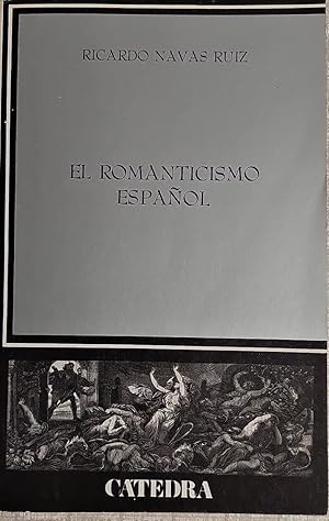 El Romanticismo Español. Tercera edición renovada.