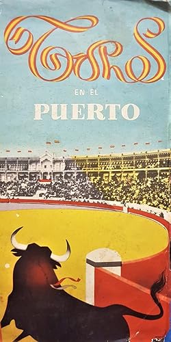 TOROS en el Puerto. Dirección: Ignacio Barceló. Textos: Julio Estefanía.