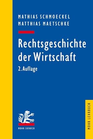 Image du vendeur pour Rechtsgeschichte Der Wirtschaft : Seit Dem 19; Jahrhundert -Language: german mis en vente par GreatBookPrices