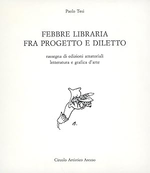 Bild des Verkufers fr Febbre libraria fra progetto e diletto zum Verkauf von Studio Bibliografico Marini
