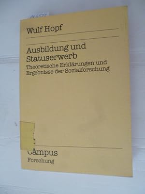 Bild des Verkufers fr Ausbildung und Statuserwerb : theoretische Erklrungen und Ergebnisse der Sozialforschung zum Verkauf von Gebrauchtbcherlogistik  H.J. Lauterbach