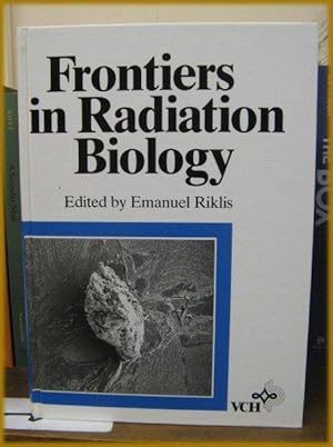 Frontiers of Radiation Biology: Proceedings of the 21st Annual Meeting of the European Society fo...