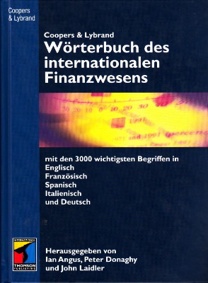 Seller image for Wrterbuch des internationalen Finanzwesens mit den 300 wichtigsten Begriffen in Englisch, Franzsisch, Spanisch, Italienisch und Deutsch]. for sale by Antiquariat Jenischek