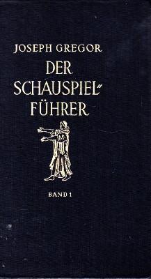 Seller image for Der Schauspielfhrer, Band I. Das deutsche Schauspiel vom Mittelalter bis zum Expressionismus. for sale by Antiquariat Jenischek