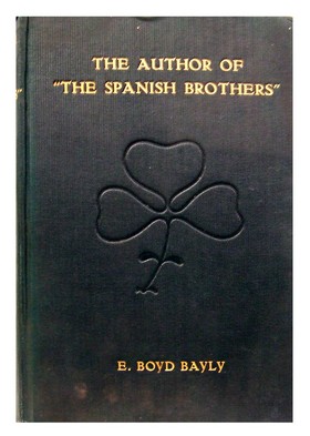 Seller image for The Author Of The Spanish Brothers Her Life And Works for sale by Kennys Bookstore