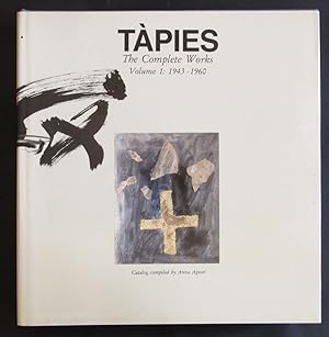 Immagine del venditore per Tapies Complete Works Volume 1: 1943- 1960 venduto da Design Books