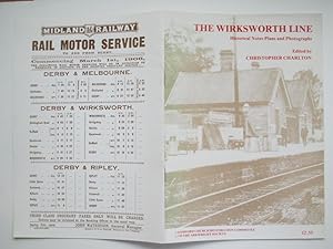 Imagen del vendedor de The Wirksworth Line: historical notes, plans and photographs a la venta por Aucott & Thomas
