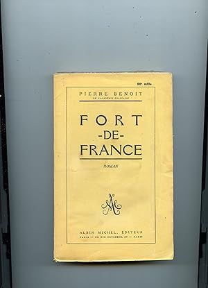 Seller image for FORT - DE - FRANCE. Roman for sale by Librairie CLERC