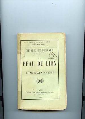 LA PEAU DU LION et LA CHASSE AUX AMANTS.