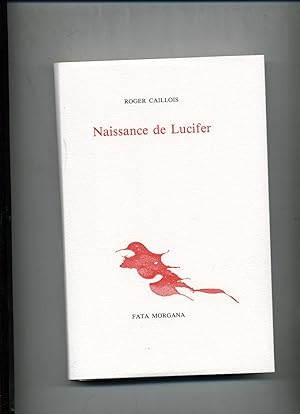 NAISSANCE DE LUCIFER. Illustré par Bénédicte Caillot.