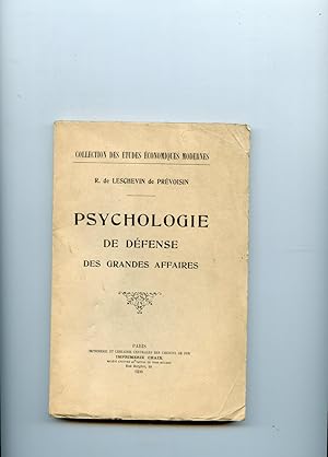 PSYCHOLOGIE DE DÉFENSE DES GRANDES AFFAIRES.