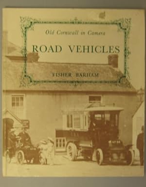 Old Cornwall in Camera: Road Vehicles