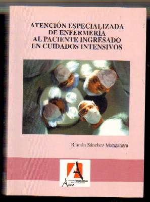Seller image for ATENCIN PERSONALIZADA DE ENFERMERA AL PACIENTE INGRESADO EN CUIDADOS INTENSIVOS for sale by Librera Raimundo