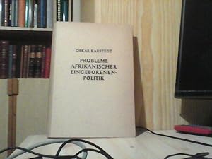 Probleme afrikanischer Eingeborenenpolitik.