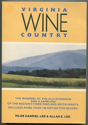 Imagen del vendedor de Virginia Wine Country a la venta por Between the Covers-Rare Books, Inc. ABAA