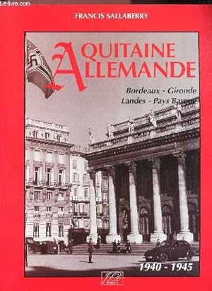 Seller image for AQUITAINE ALLEMANDE - for sale by Le-Livre