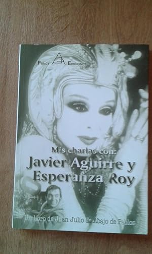 MIS CHARLAS CON JAVIER AGUIRRE Y ESPERANZA ROY