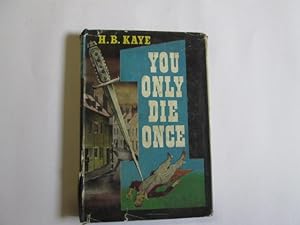 Image du vendeur pour You Only Die Once mis en vente par Goldstone Rare Books
