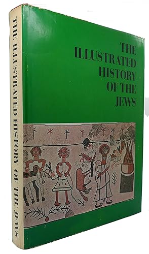 Seller image for THE ILLUSTRATED HISTORY OF THE JEWS for sale by Rare Book Cellar