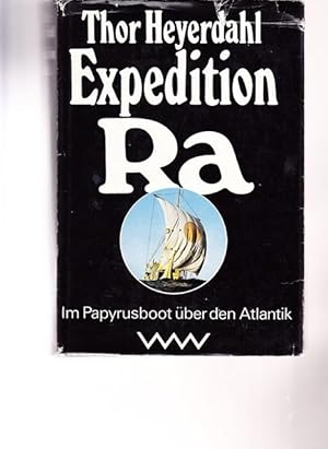 Expedotion Ra. Im Papyrusboot über den Atlantik.