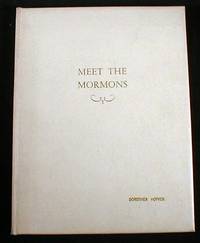 Meet the Mormons: A Pictorial Introduction to the Church of Jesus Christ of Latter-day Saints and...