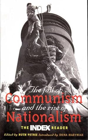 The Fall of Communism and the Rise of Nationalism: The Index Reader