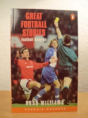 Seller image for Great Football Stories. Football Babylon (Penguin Readers Level 3 Series) for sale by Antiquariat Weber