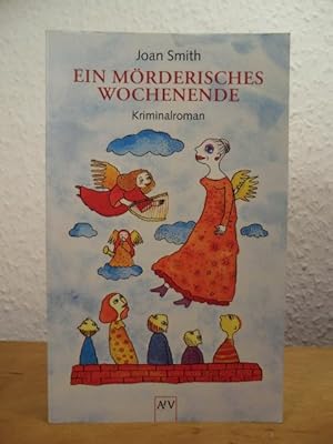 Imagen del vendedor de Ein mrderisches Wochenende. Kriminalroman a la venta por Antiquariat Weber