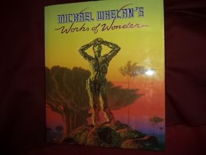 Seller image for Michael Whelan's Works of Wonder. for sale by BookMine