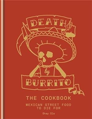 Immagine del venditore per Death by Burrito venduto da GreatBookPrices