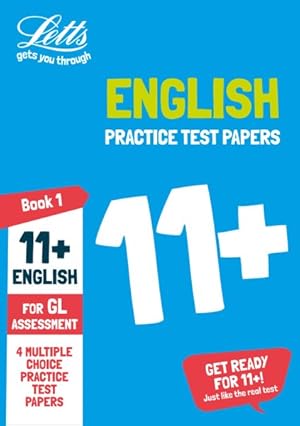 Image du vendeur pour 11+ English Practice Papers Book 1 : For the 2021 Gl Assessment Tests mis en vente par GreatBookPrices