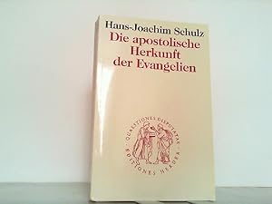 Die apostolische Herkunft der Evangelien.