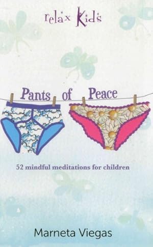 Imagen del vendedor de Pants of Peace : 52 Meditation Tools for Children a la venta por GreatBookPrices