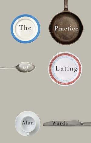Seller image for Practice of Eating for sale by GreatBookPrices
