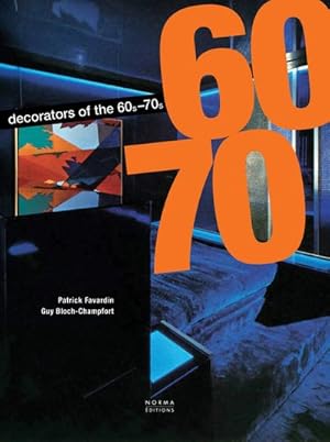 Bild des Verkufers fr Decorators of the 60s and 70s zum Verkauf von GreatBookPrices