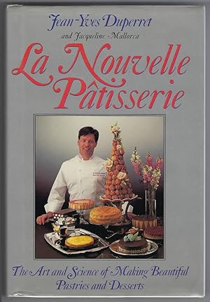 Seller image for La Nouvelle Patisserie: The Art and Science of Making Beautiful Pastries and Desserts for sale by cookbookjj