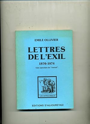 Bild des Verkufers fr LETTRES DE L'EXIL 1870 - 1874 .Suite pistolaire du " Journal ". zum Verkauf von Librairie CLERC