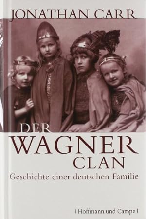 Bild des Verkufers fr Der Wagner-Clan. Aus dem Engl. von Hermann Kusterer zum Verkauf von Antiquariat Johannes Hauschild