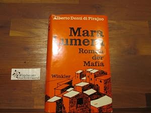 Imagen del vendedor de Mara Lumera : Roman d. Mafia. [Aus d. Amerikan. bertr. von Christian Spiel] a la venta por Antiquariat im Kaiserviertel | Wimbauer Buchversand