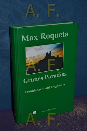 Imagen del vendedor de Grnes Paradies : Erzhlungen und Fragmente. a la venta por Antiquarische Fundgrube e.U.