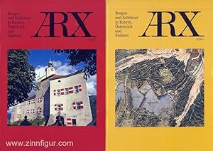 Arx. Burgen und Schlösser in Bayern, Österreich und Südtirol