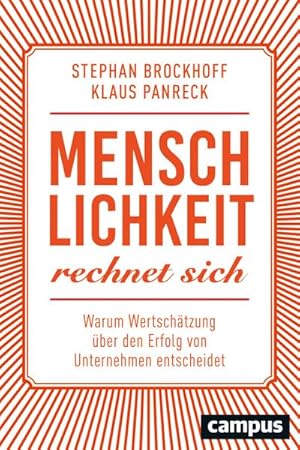 Bild des Verkufers fr Menschlichkeit rechnet sich : Warum Wertschtzung ber den Erfolg von Unternehmen entscheidet zum Verkauf von AHA-BUCH GmbH