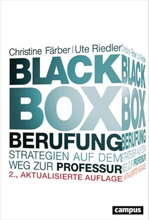 Bild des Verkufers fr Black Box Berufung : Strategien auf dem Weg zur Professur zum Verkauf von AHA-BUCH GmbH