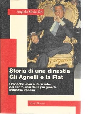 Storia di una dinastia. Gli Anelli e la Fiat