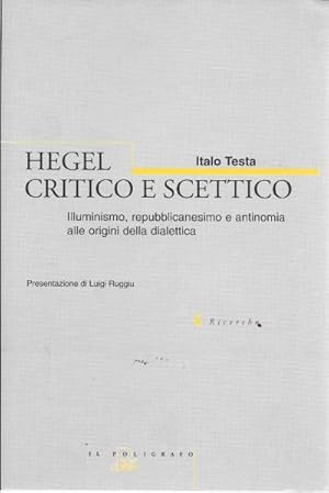 Bild des Verkufers fr Hegel critco e scettico zum Verkauf von Librivari