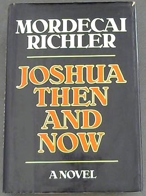 Seller image for Joshua Then and Now: a Novel for sale by Chapter 1