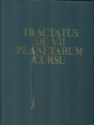 Tractatus de VII Planetarum Cursu