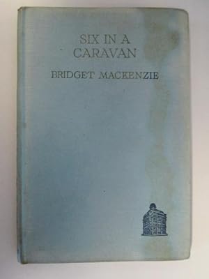 Seller image for Six in a Caravan for sale by Goldstone Rare Books