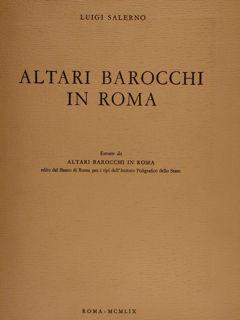 ALTARI BAROCCHI IN ROMA. Estratto da Altari Barocchi in Roma.